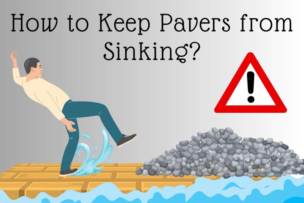 Stop Sinking Pavers Expert Tips for a Lasting Walkway
