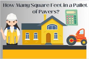 Read more about the article Understanding Square Footage in Paver Pallets: Counting the Tiles