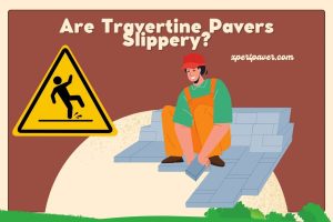 Read more about the article Are Travertine Pavers Slippery? Stay Safe and Stylish