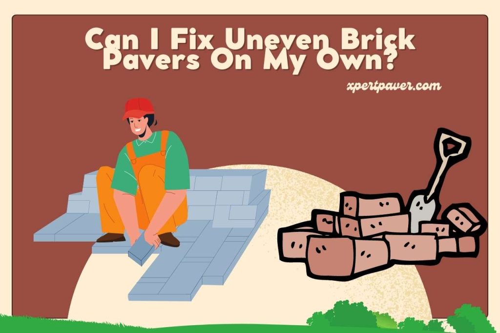 How to Fix Uneven Brick Pavers? Leveling the Way