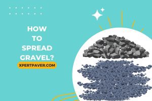 Read more about the article How to Spread Gravel? (Step-by-Step Guide)